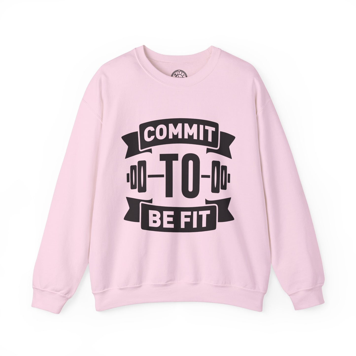 Commit to be FIT - Sweatshirt