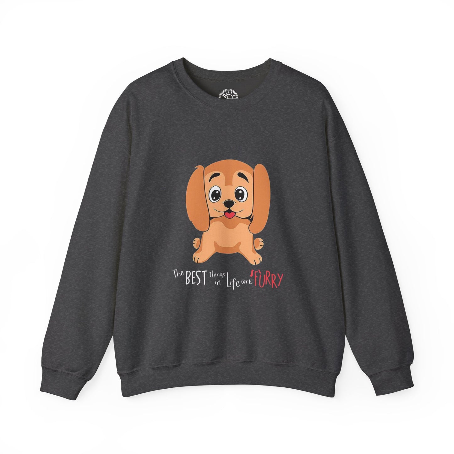 The best things in life are FURRY - Sweatshirt