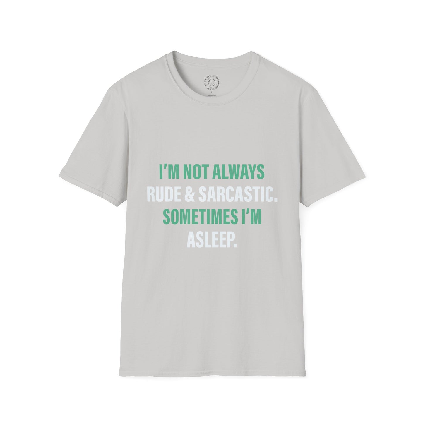 Sometimes I'm Sleeping - T-Shirt