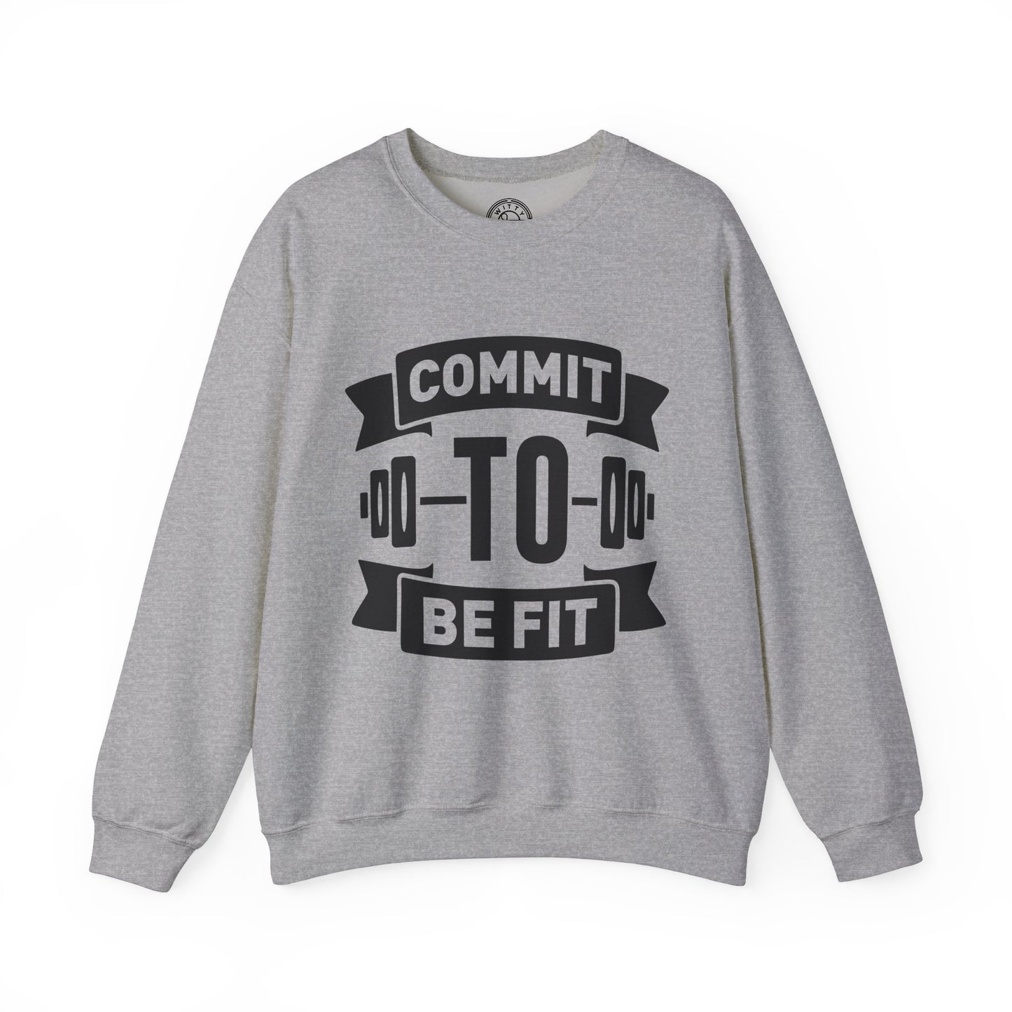 Commit to be FIT - Sweatshirt