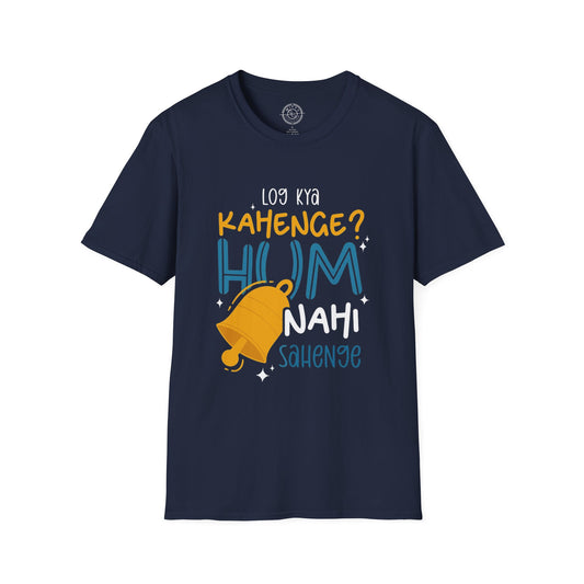 Log Kya Kahenge - T-Shirt