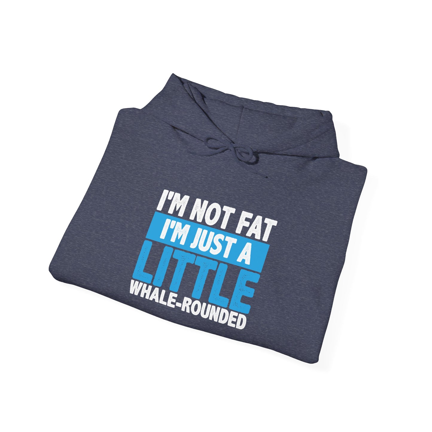 I'm Not Fat - Hoodie