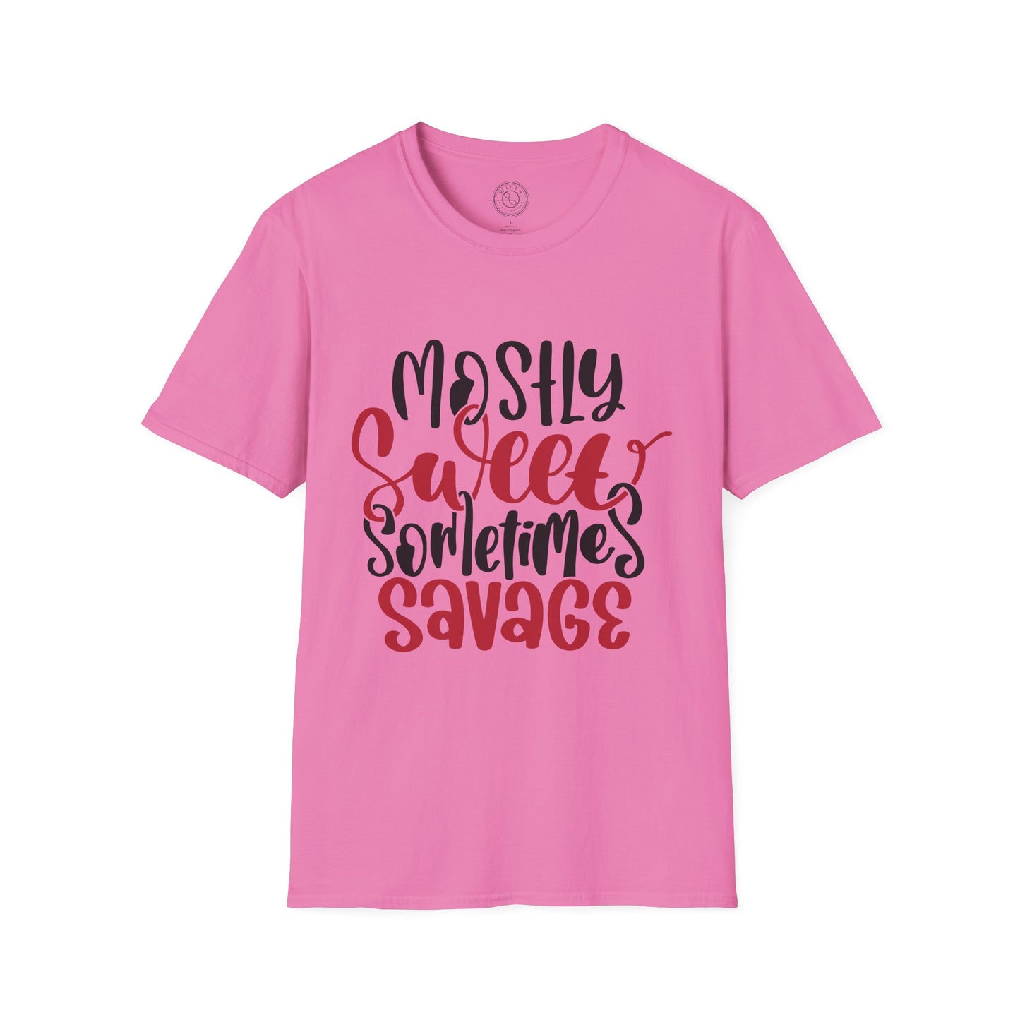 Mostly Sweet Sometimes Savage - T-Shirt