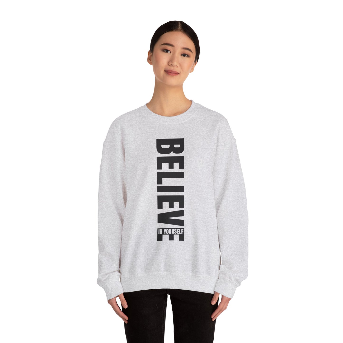 Believe in Yourself - Sweatshirt