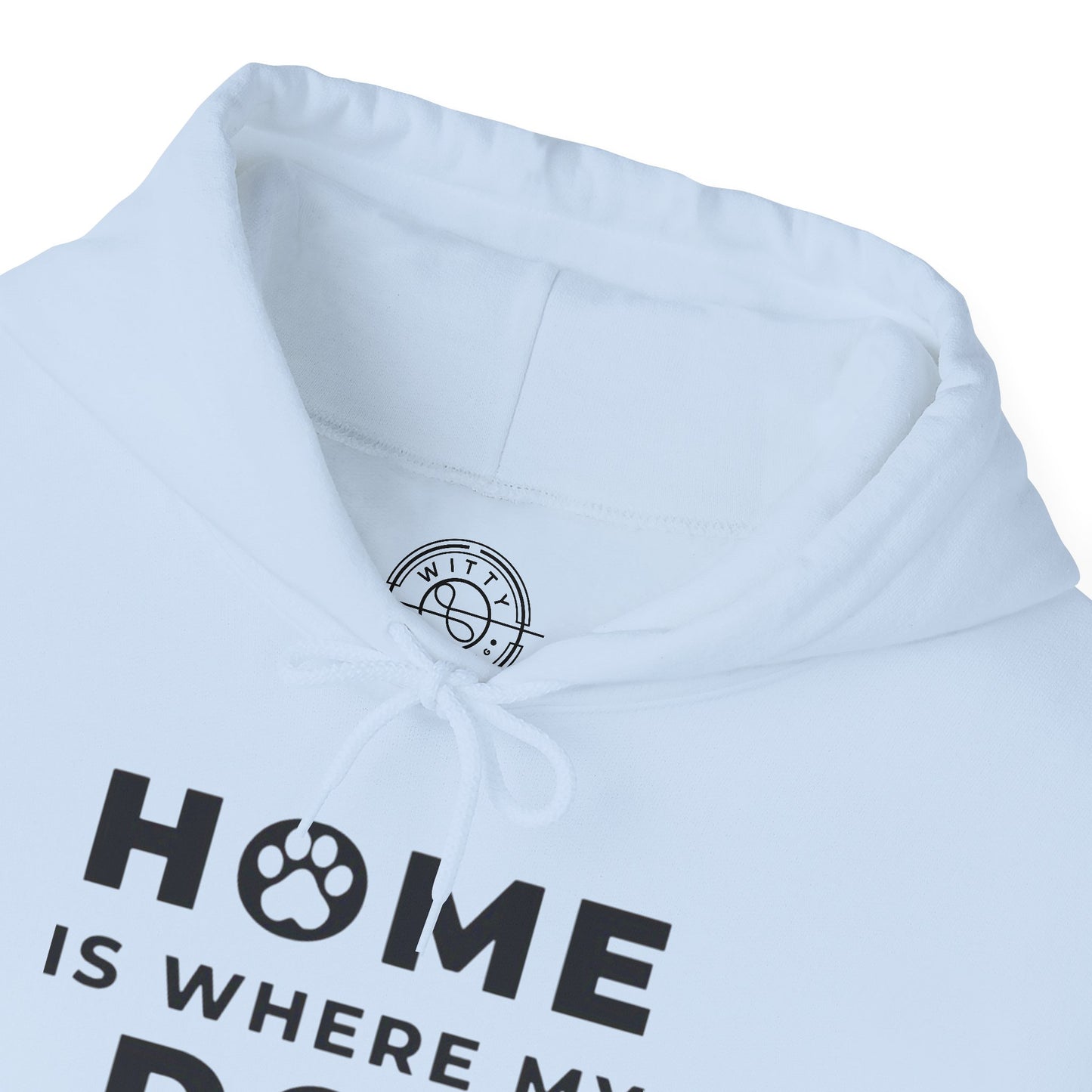Home is where DOG is - Hoodie