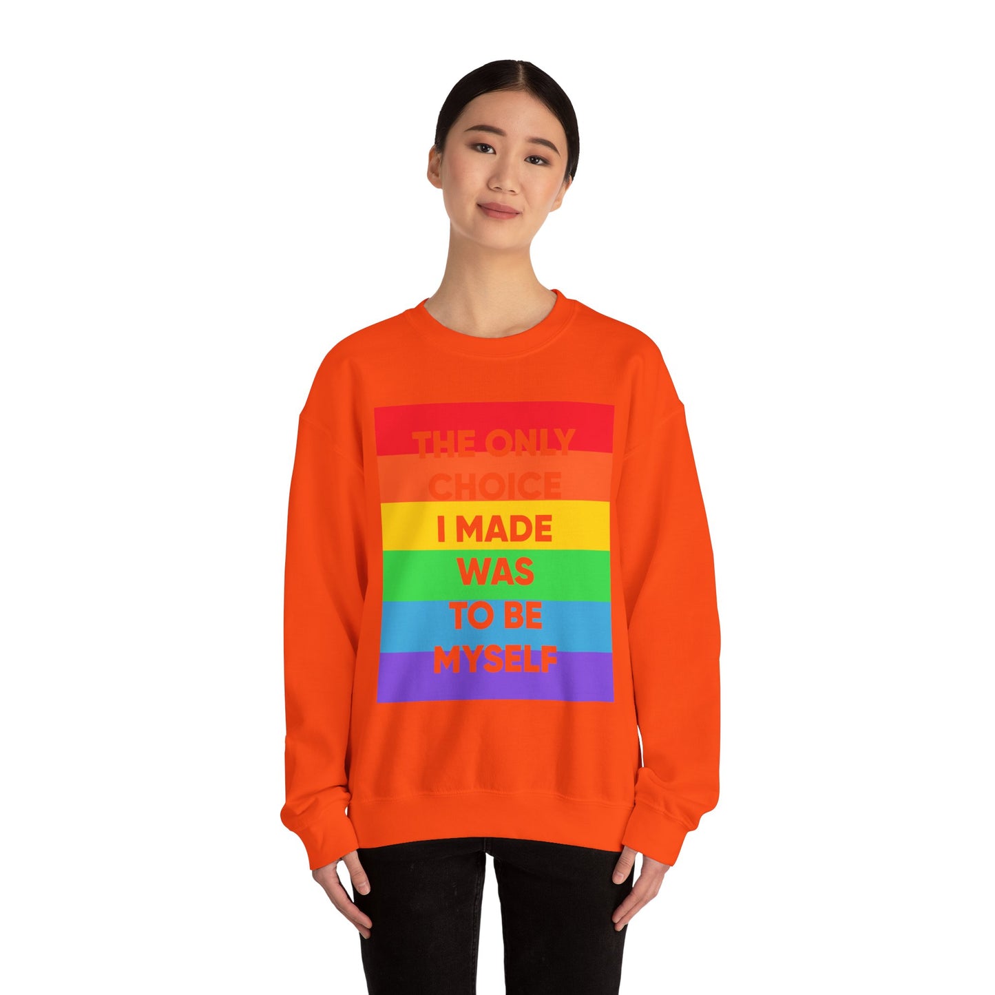 The Only Choice I Made - Sweatshirt