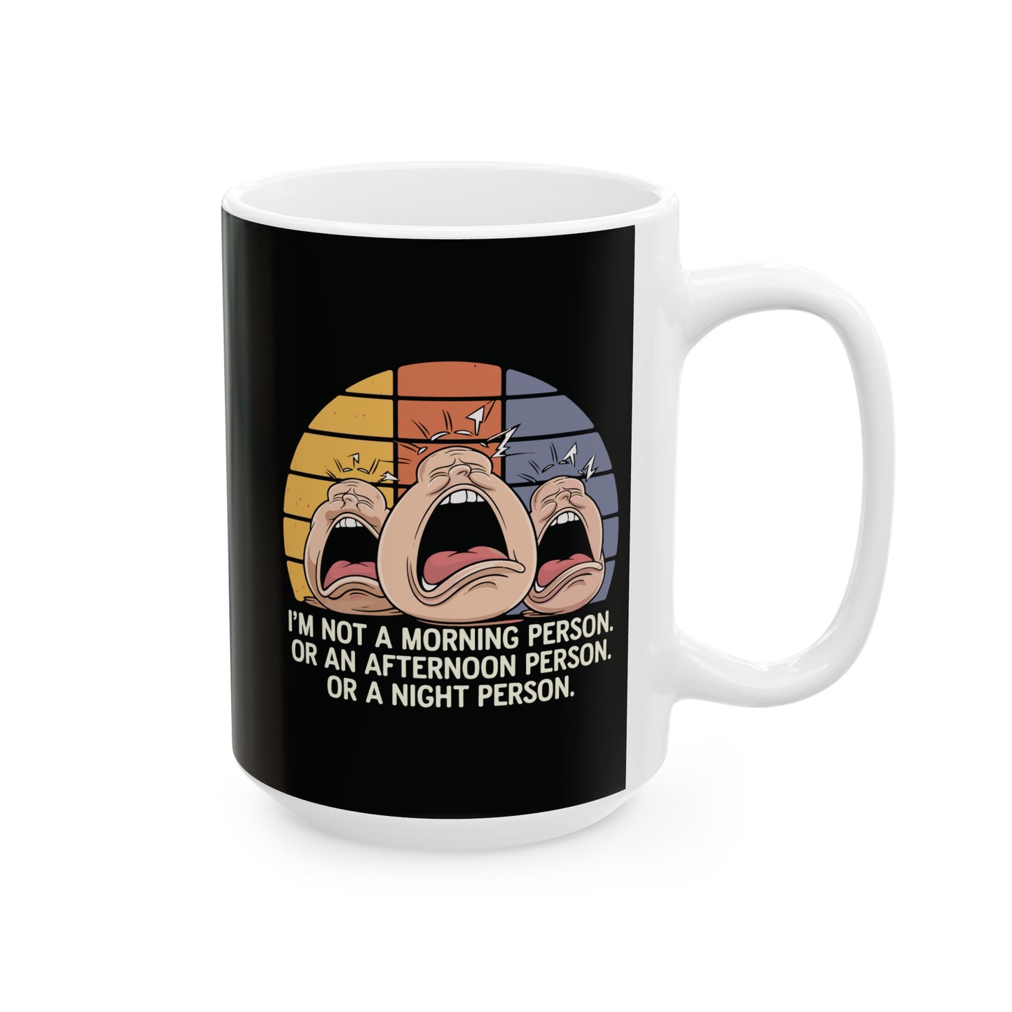 I'm Not a Morning Person - Mug