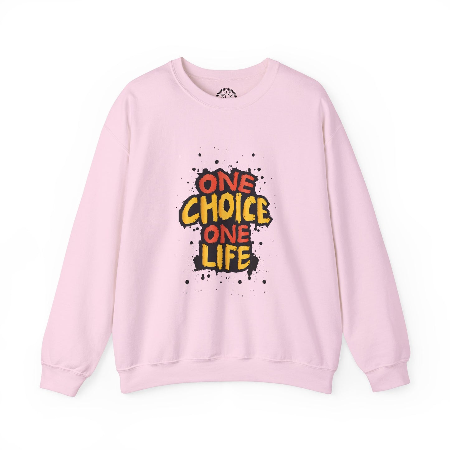 One Choice One Life - Sweatshirt