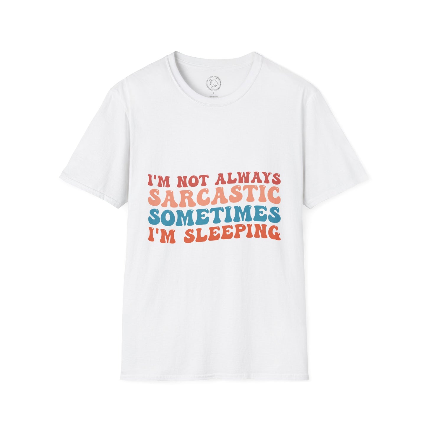 Sometimes I'm Sleeping - T-Shirt