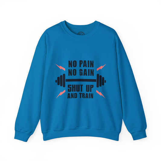 Shut Up and TRAIN - Sweatshirt