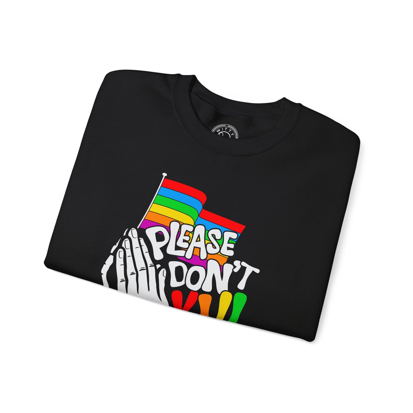Please Don't Kill My Vibe - Sweatshirt