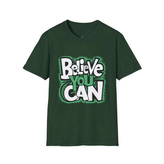Believe You Can - T-Shirt