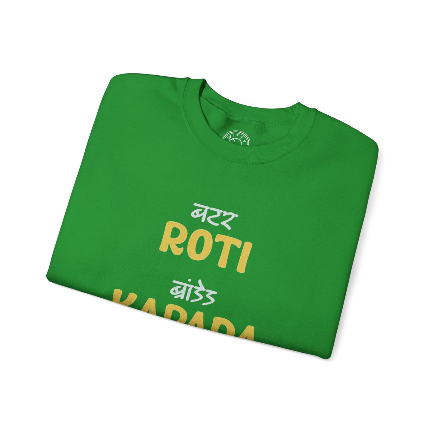 Roti Kapda Aur Makaan - Sweatshirt
