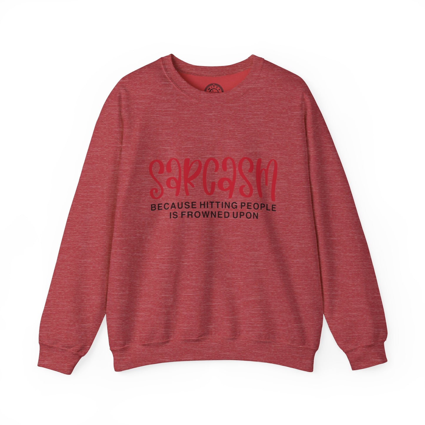 Sarcasm - Sweatshirt