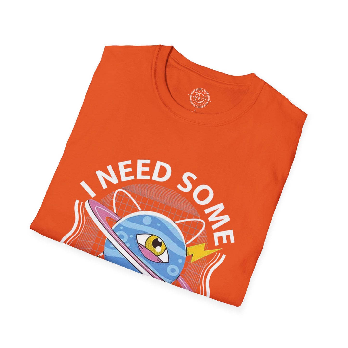 I Need Some Space - T-Shirt