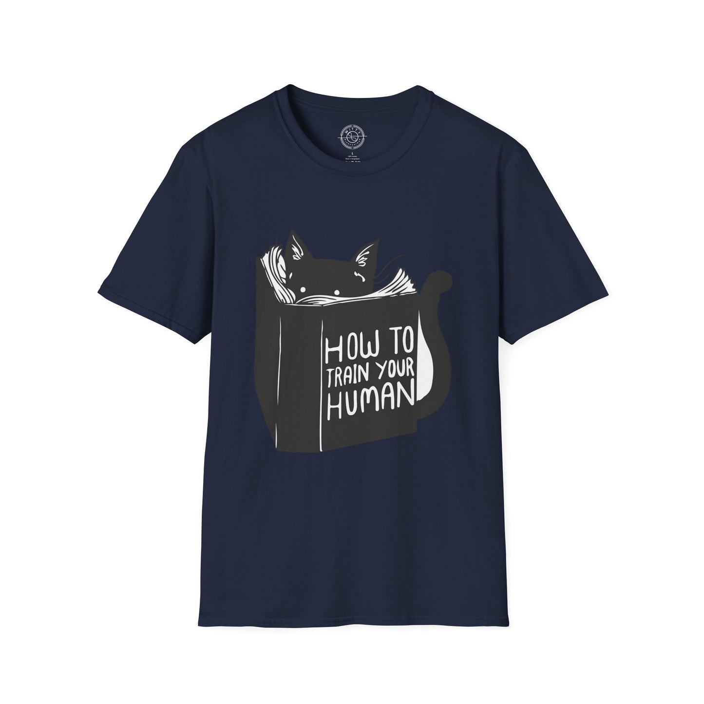 How To Train Your Human - T-Shirt