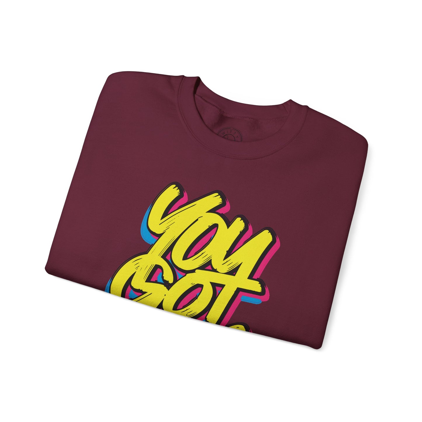 You Got This - Sweatshirt