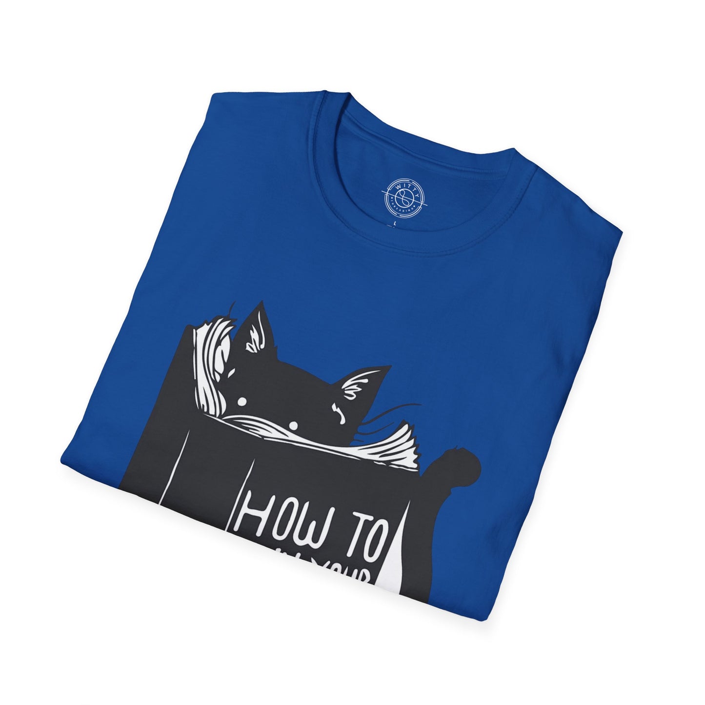 How To Train Your Human - T-Shirt