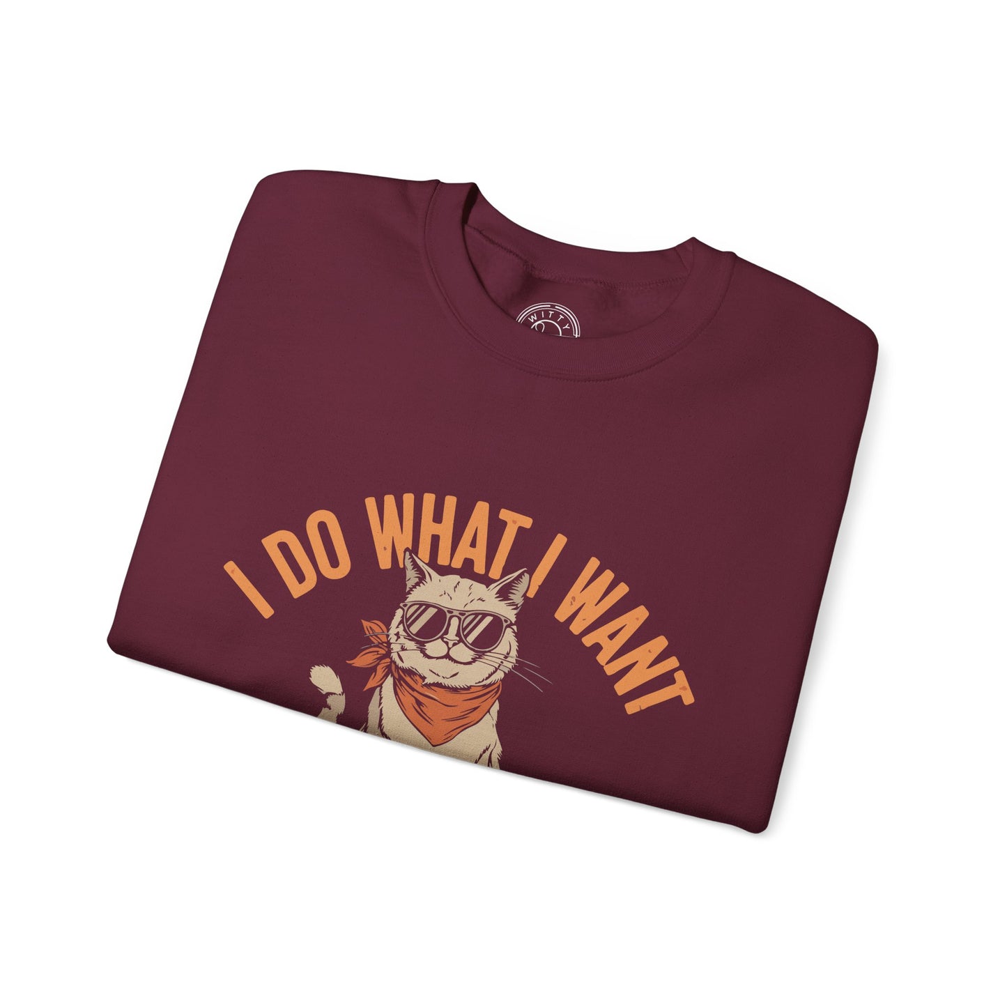 I Do What I Want - Sweatshirt