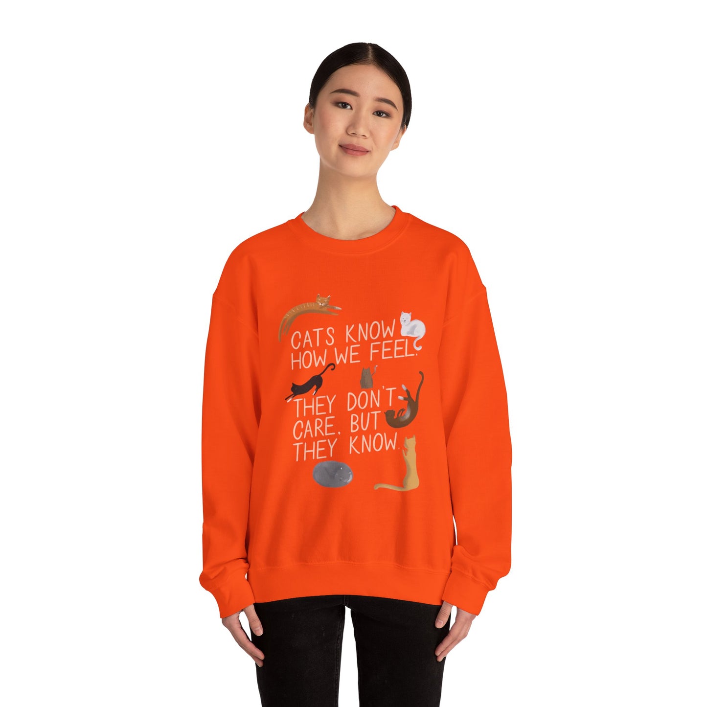 Cats Know How We Feel - Sweatshirt