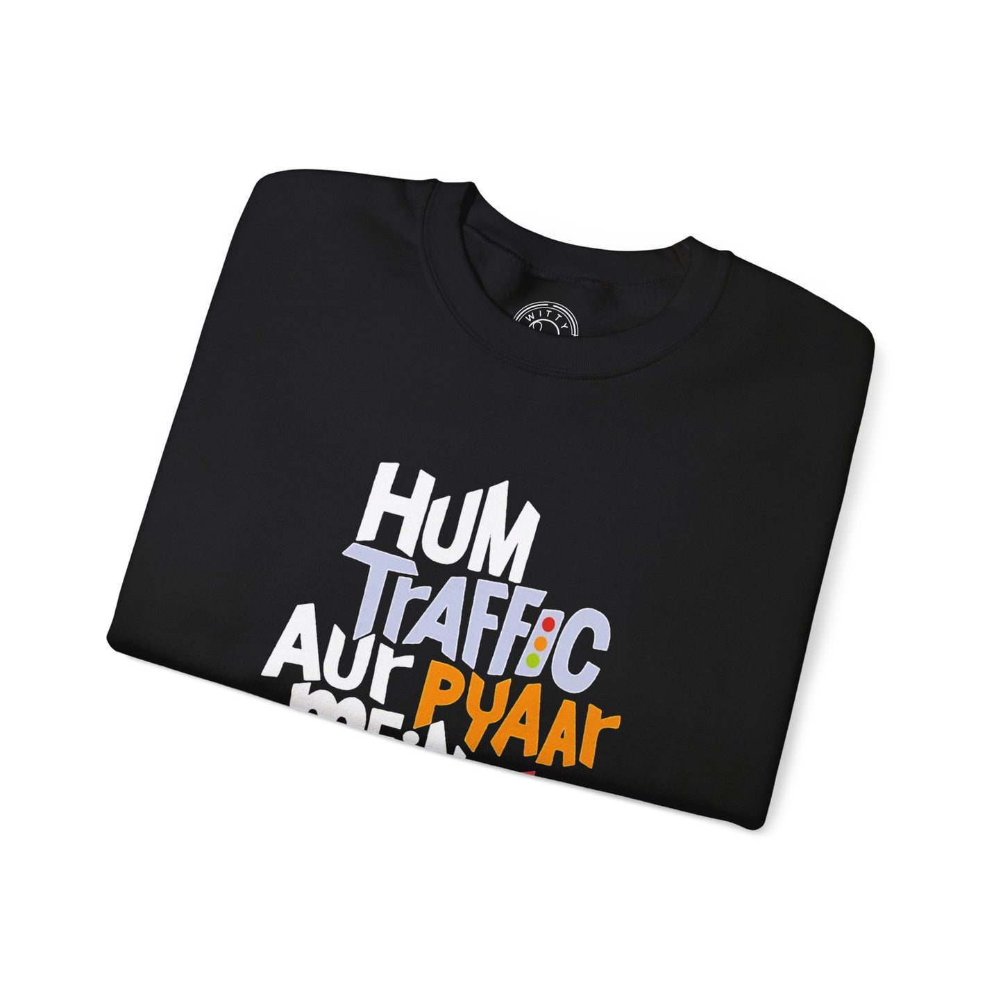 Traffic Aur Pyaar - Sweatshirt