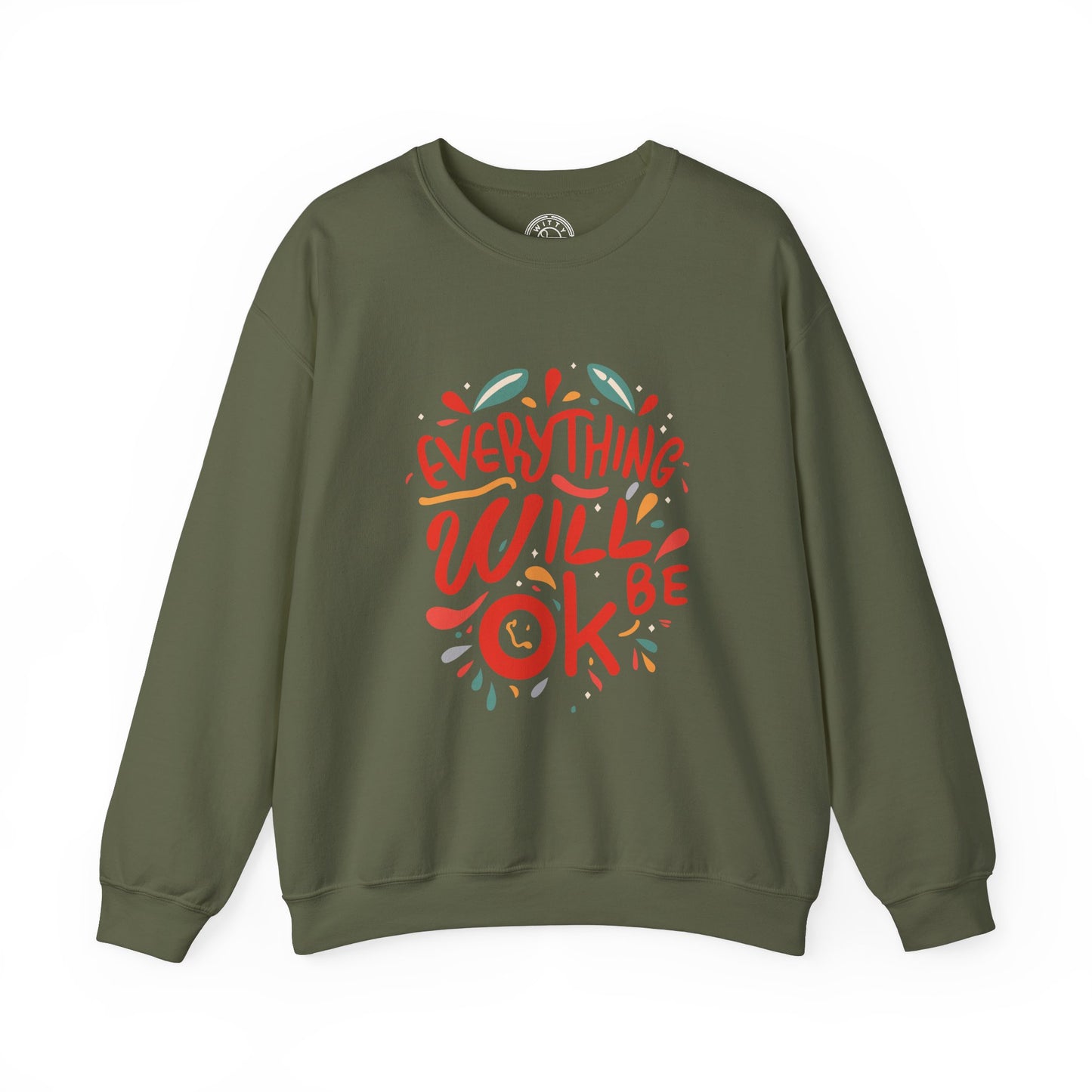 Everything will be OK - Sweatshirt