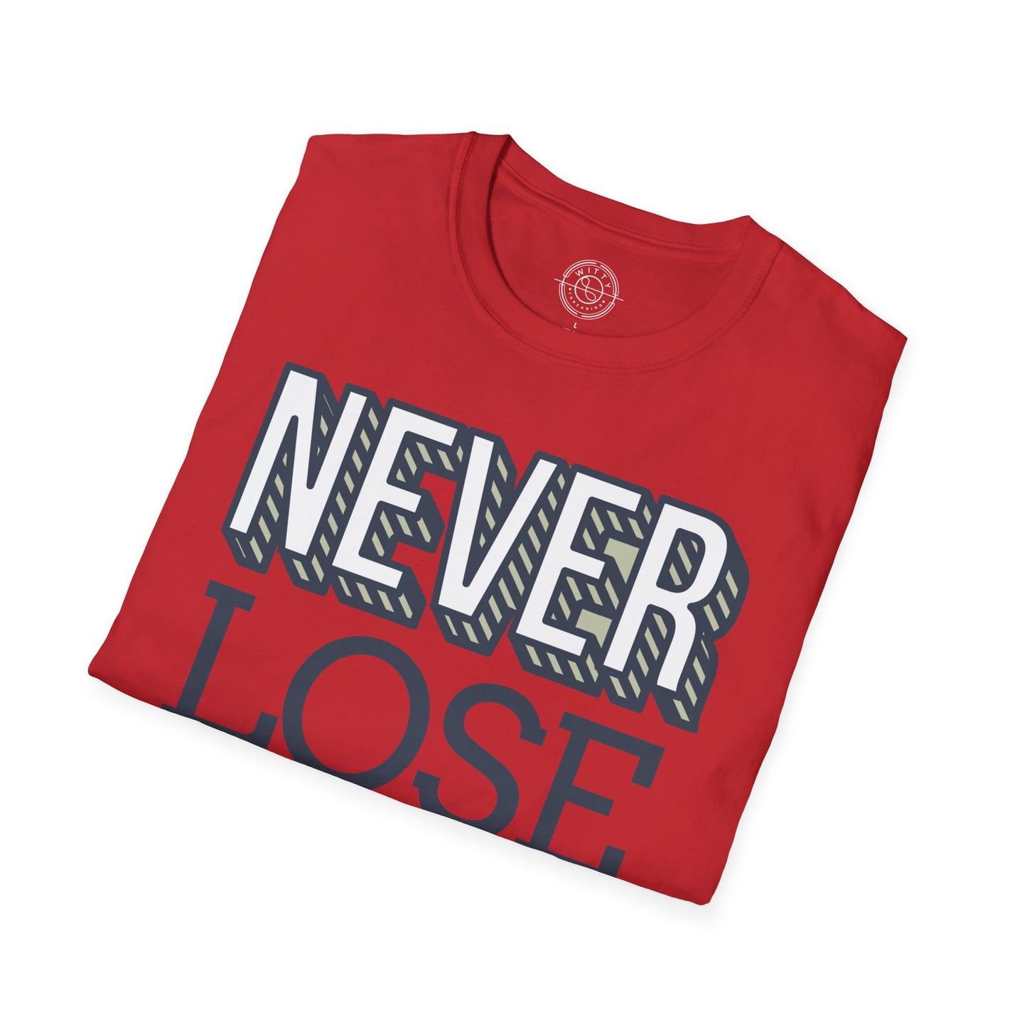 Never Lose Your Smile - T-Shirt