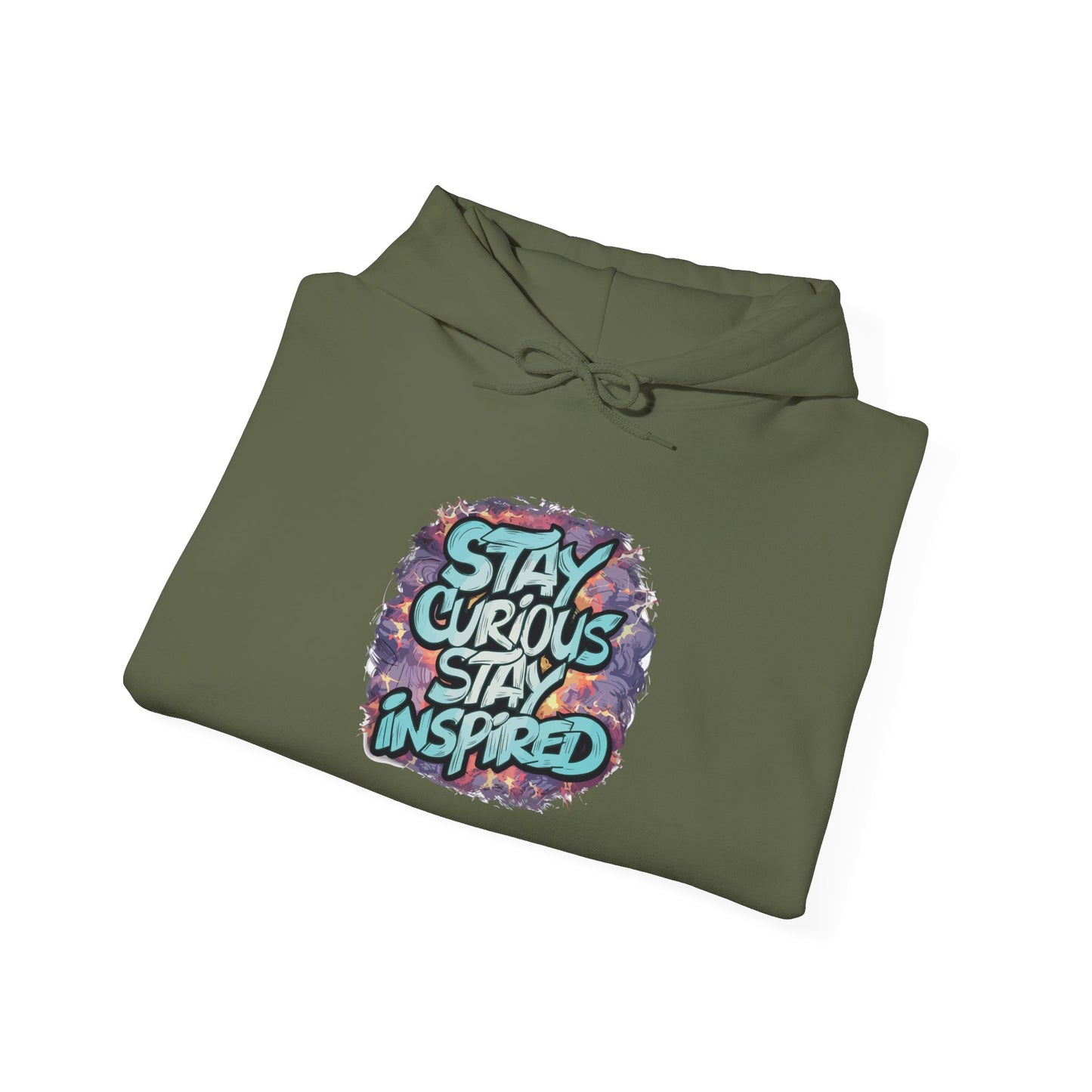 Stay Curious Stay Inspired - Hoodie