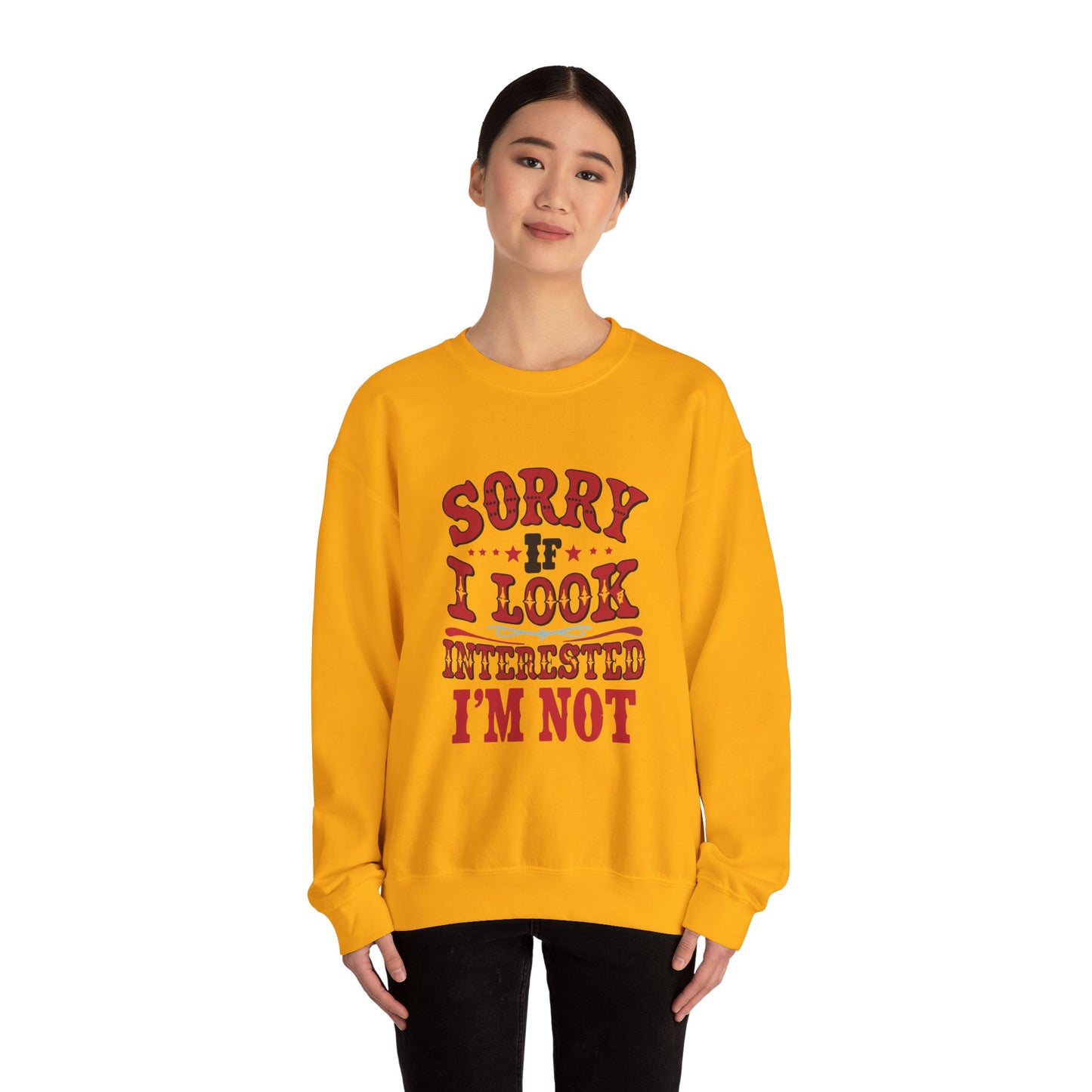 I'm Not Interested - Sweatshirt