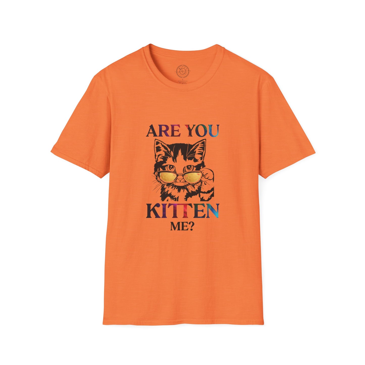 Are You Kitten Me? - T-Shirt
