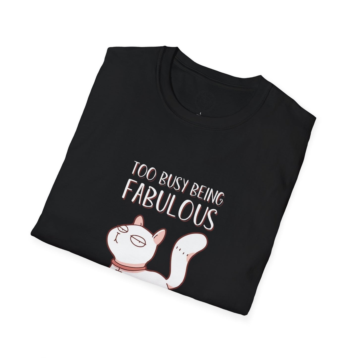 Being Fabulous - T-Shirt