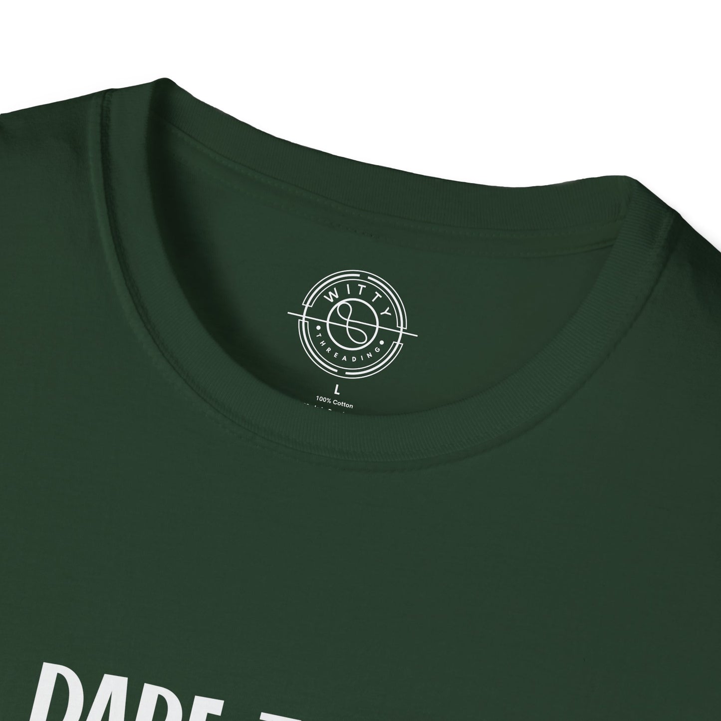 Dare to be Yourself - T-Shirt