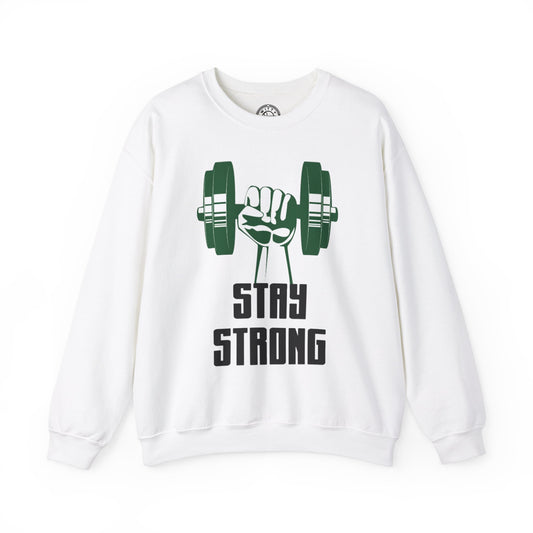 Stay Strong - Sweatshirt