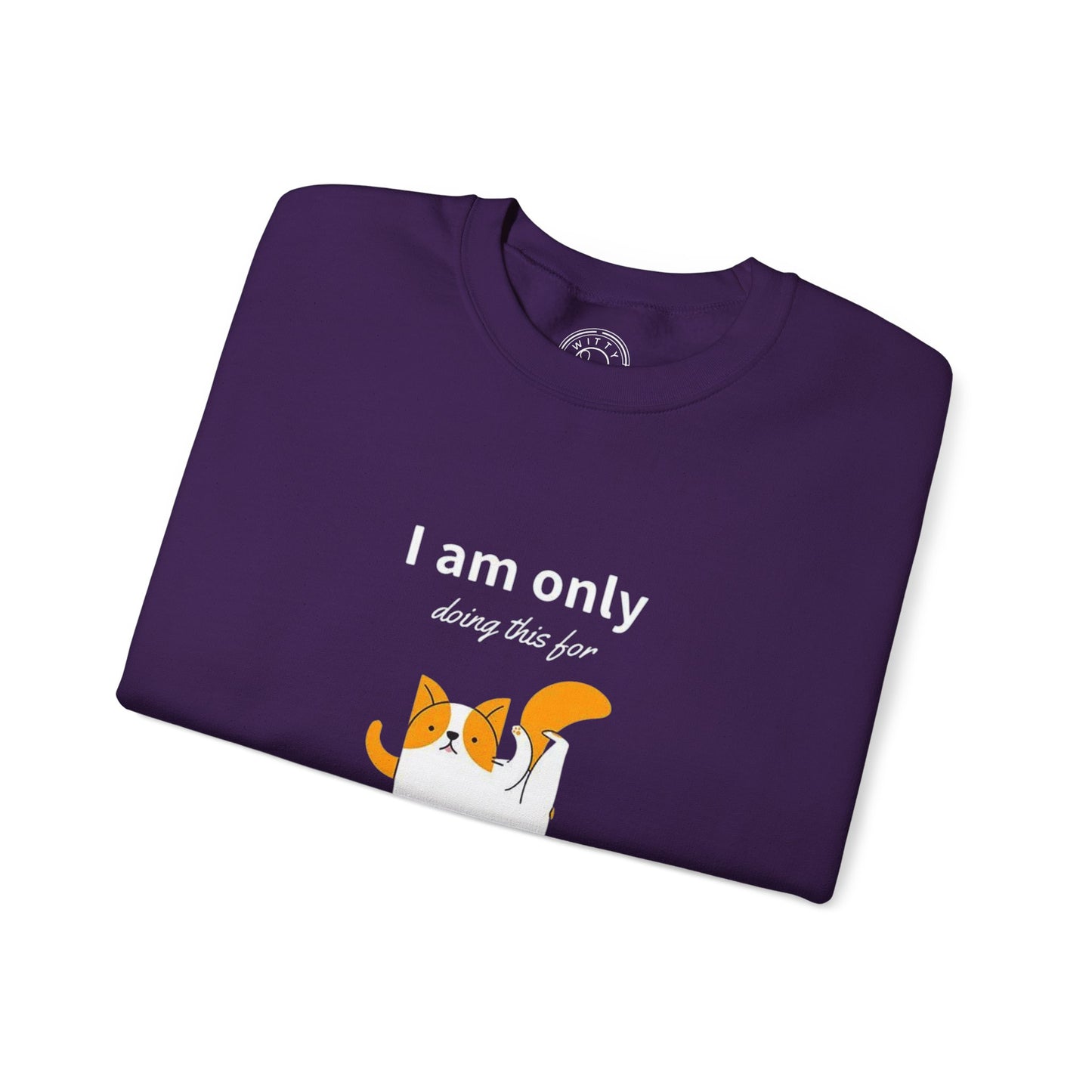 I'm only doing this for a PIZZA - Sweatshirt