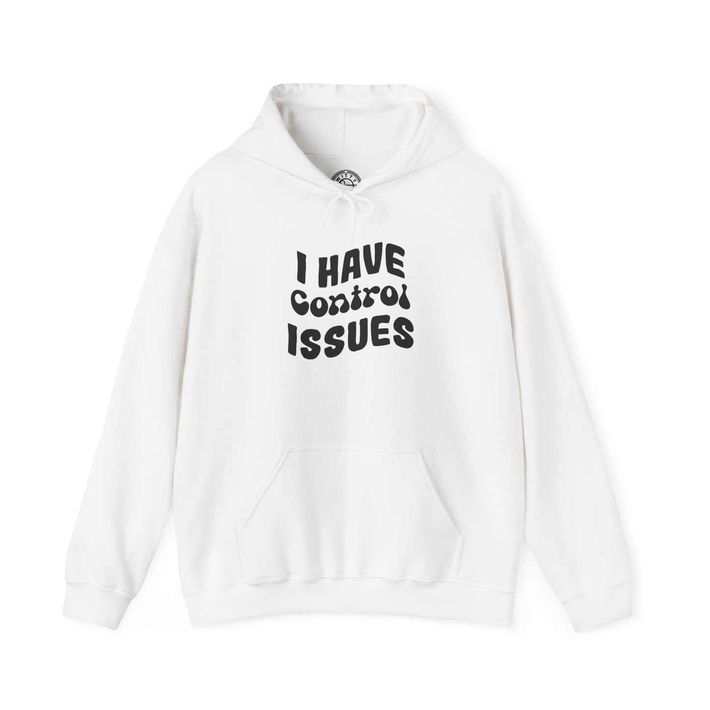 I've Control Issues - Hoodie