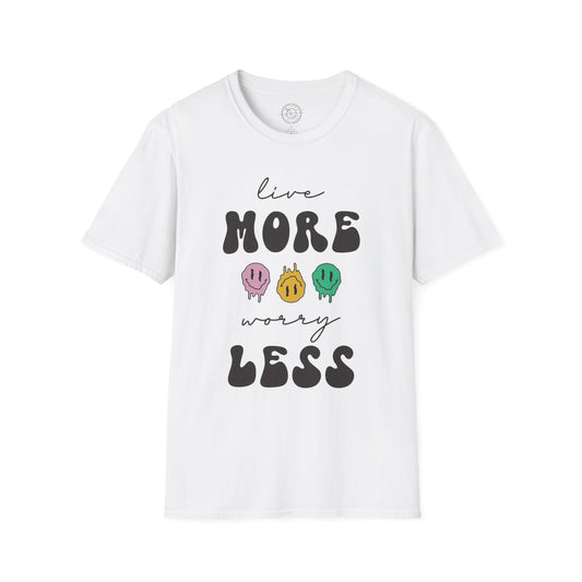 Worry Less T-Shirt