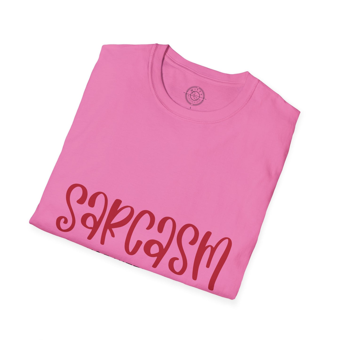 Sarcasm - T-Shirt