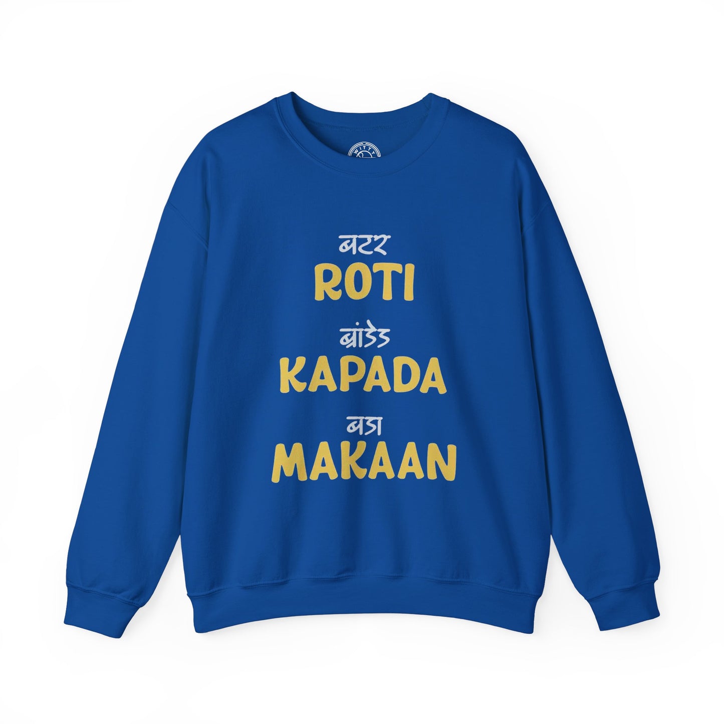 Roti Kapda Aur Makaan - Sweatshirt