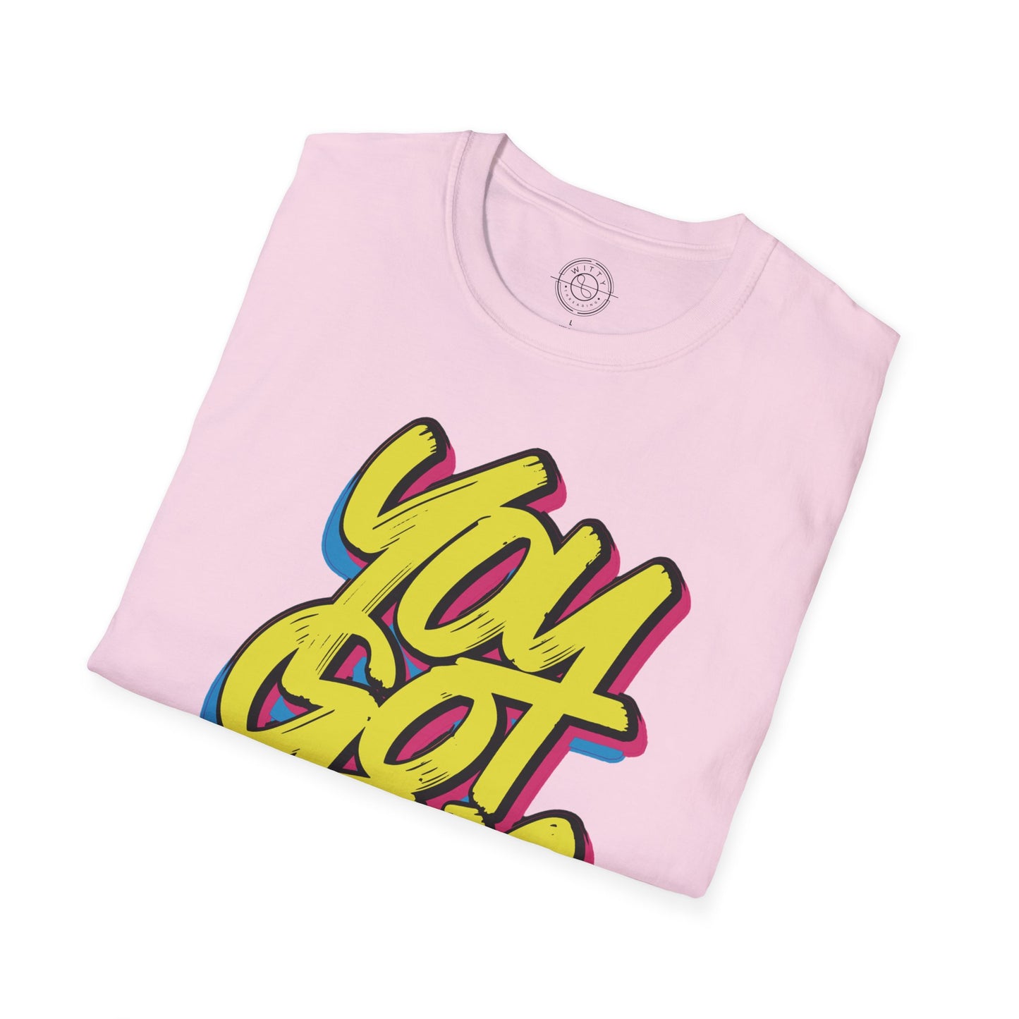 You Got This - T-Shirt