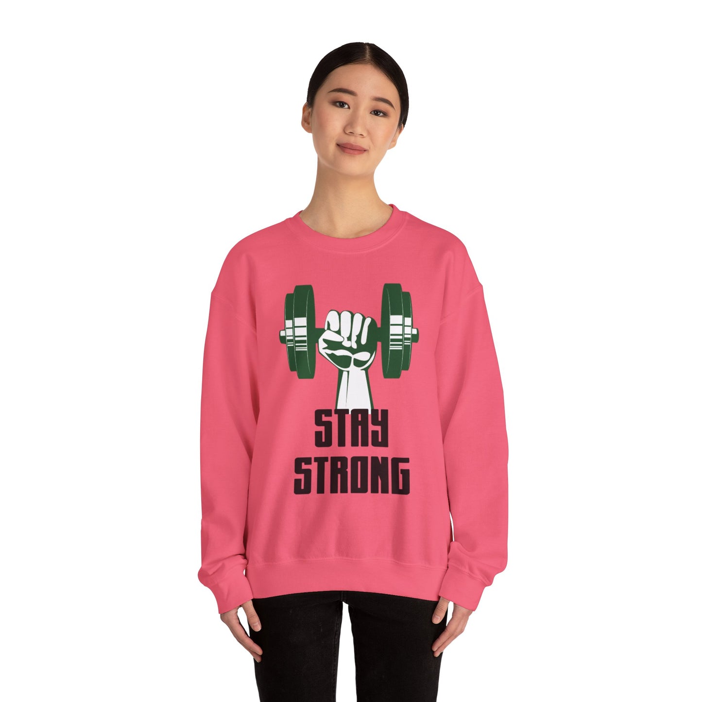 Stay Strong - Sweatshirt
