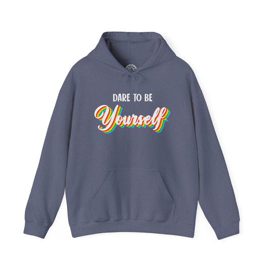 Dare to be YOURSELF - Hoodie