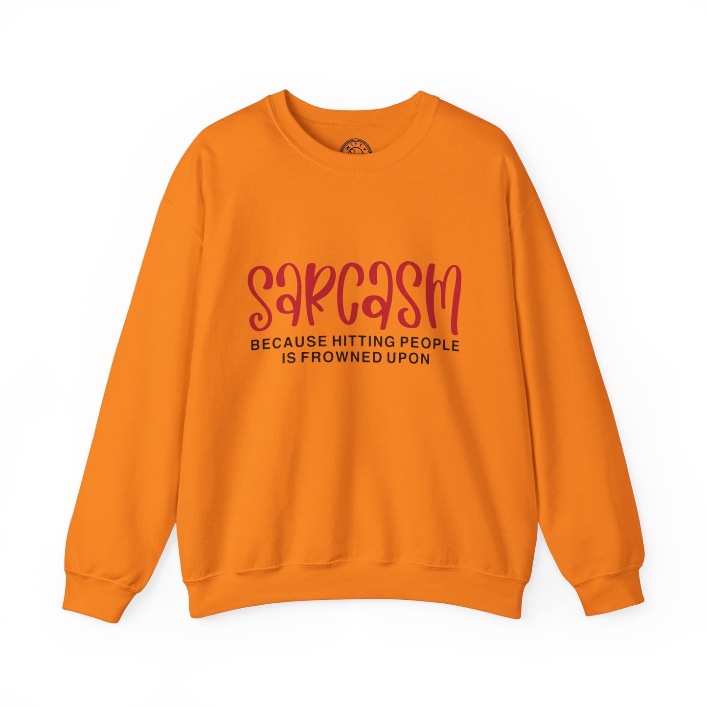 Sarcasm - Sweatshirt