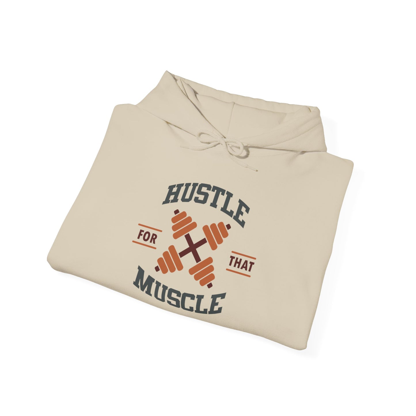 Hustle For That Muscle - Hoodie