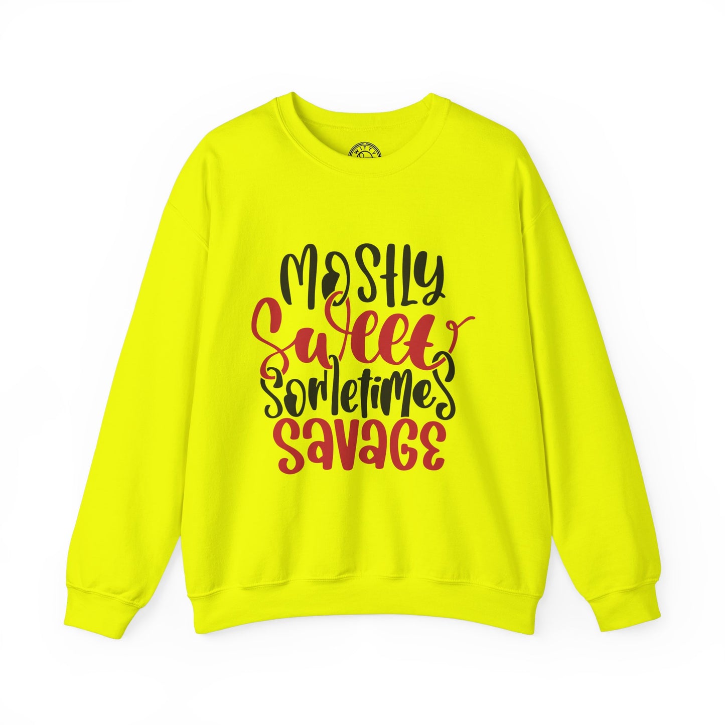 Mostly Sweet Sometimes Savage - Sweatshirt