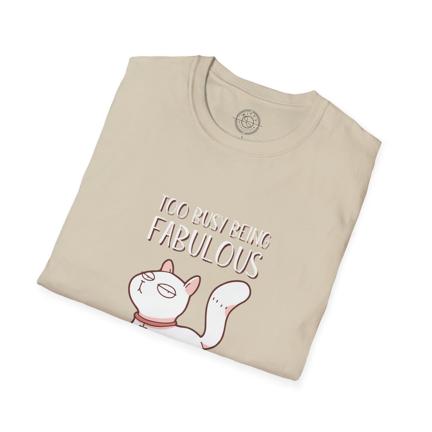 Being Fabulous - T-Shirt