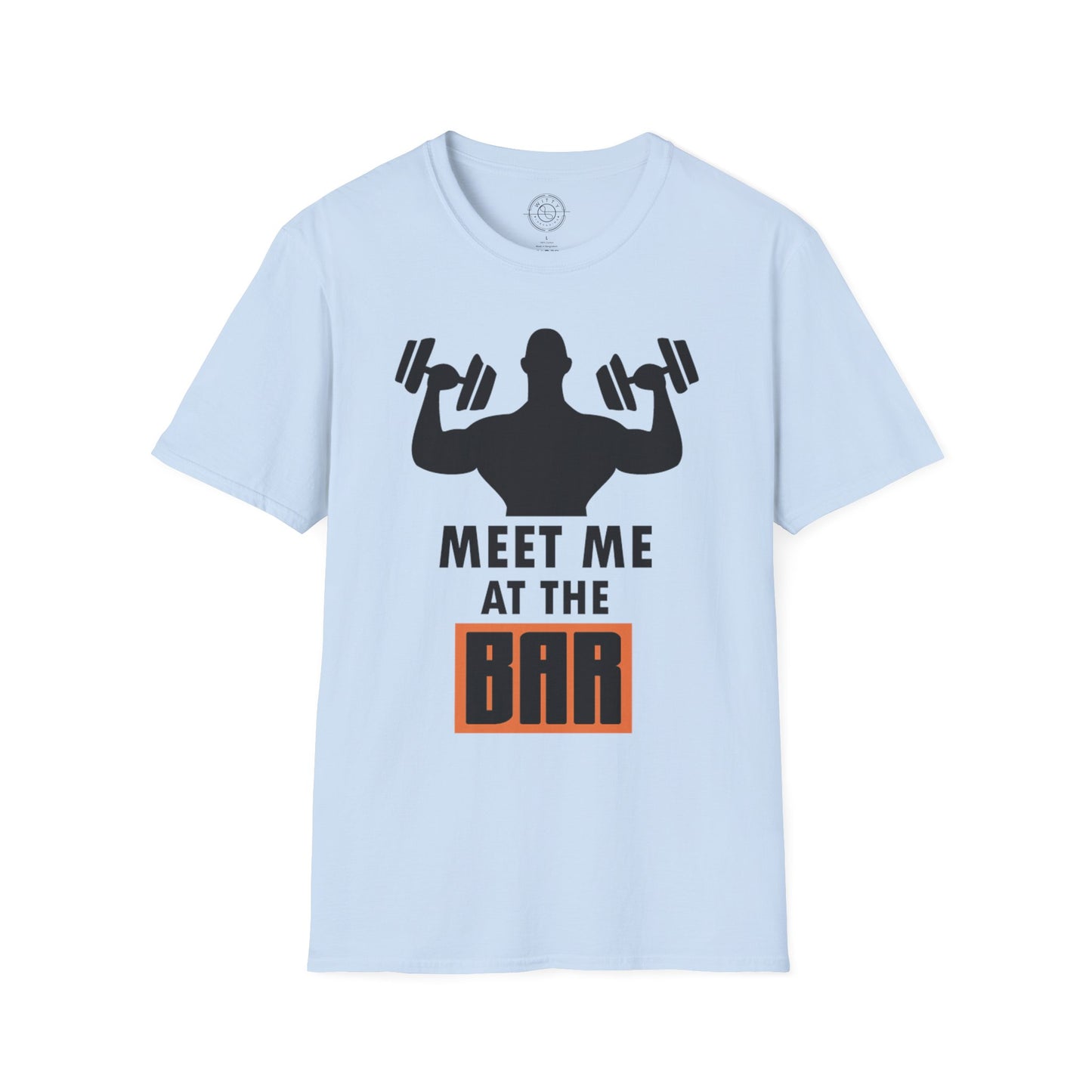 Meet me at the BAR - T-Shirt