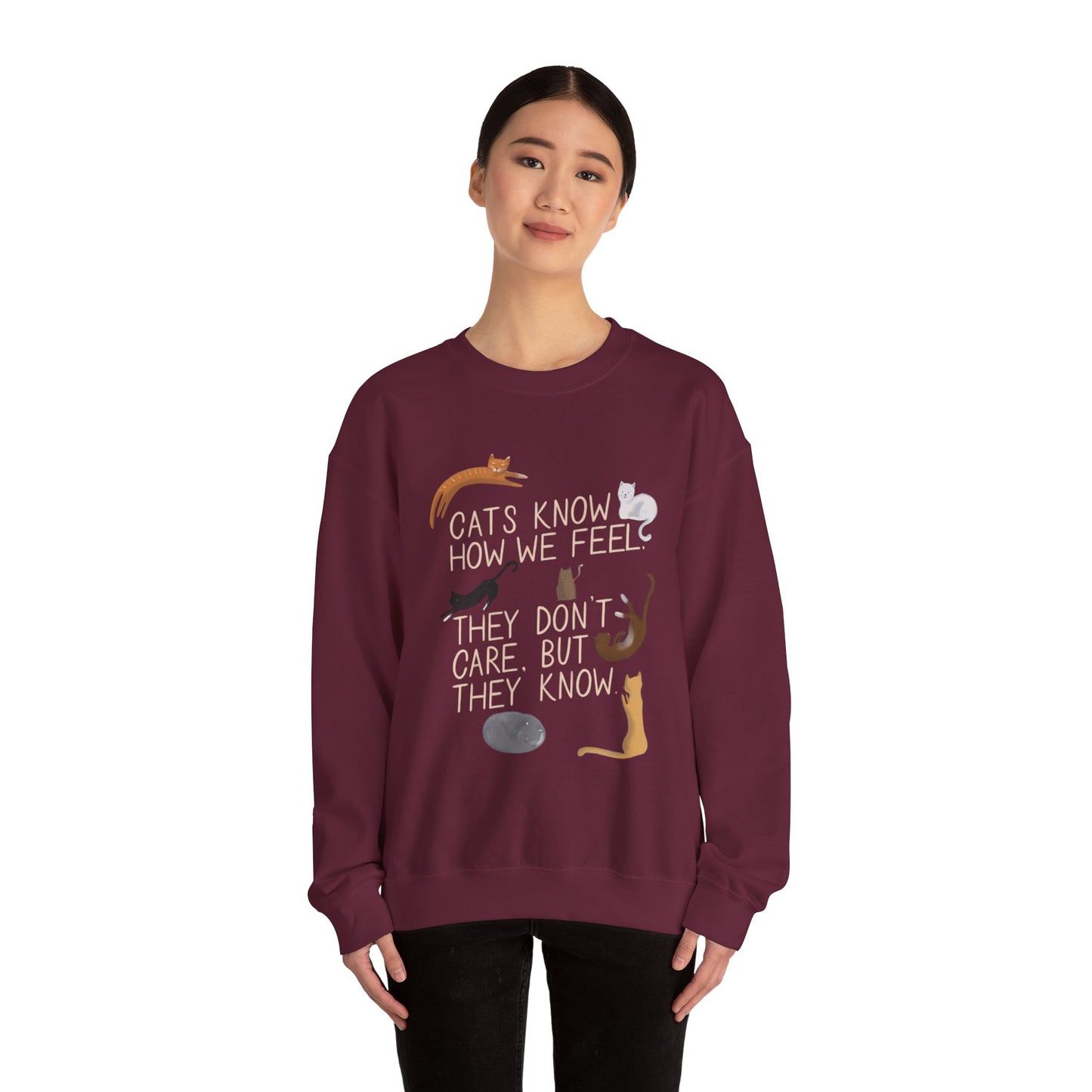 Cats Know How We Feel - Sweatshirt