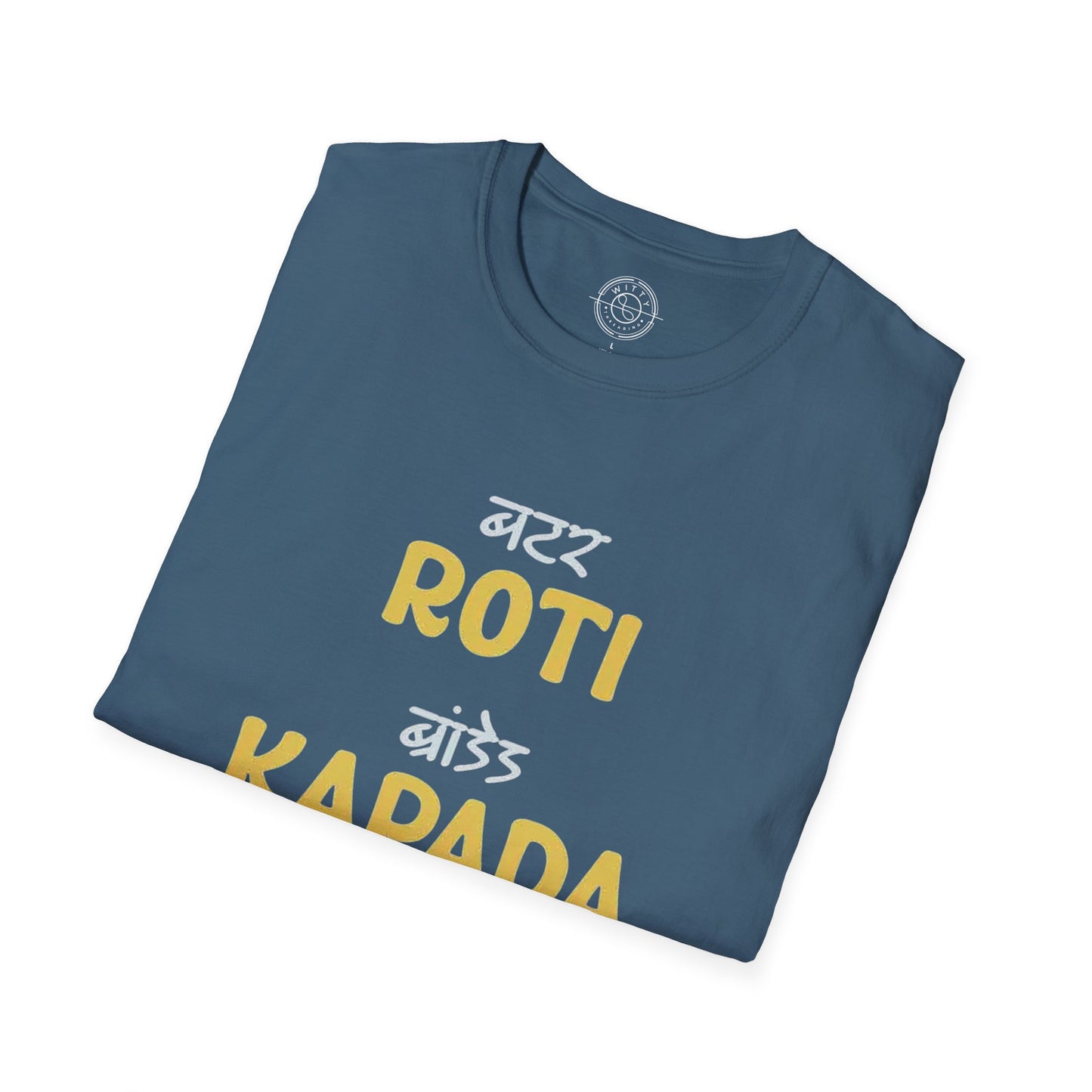 Roti Kapda Aur Makan - T-Shirt