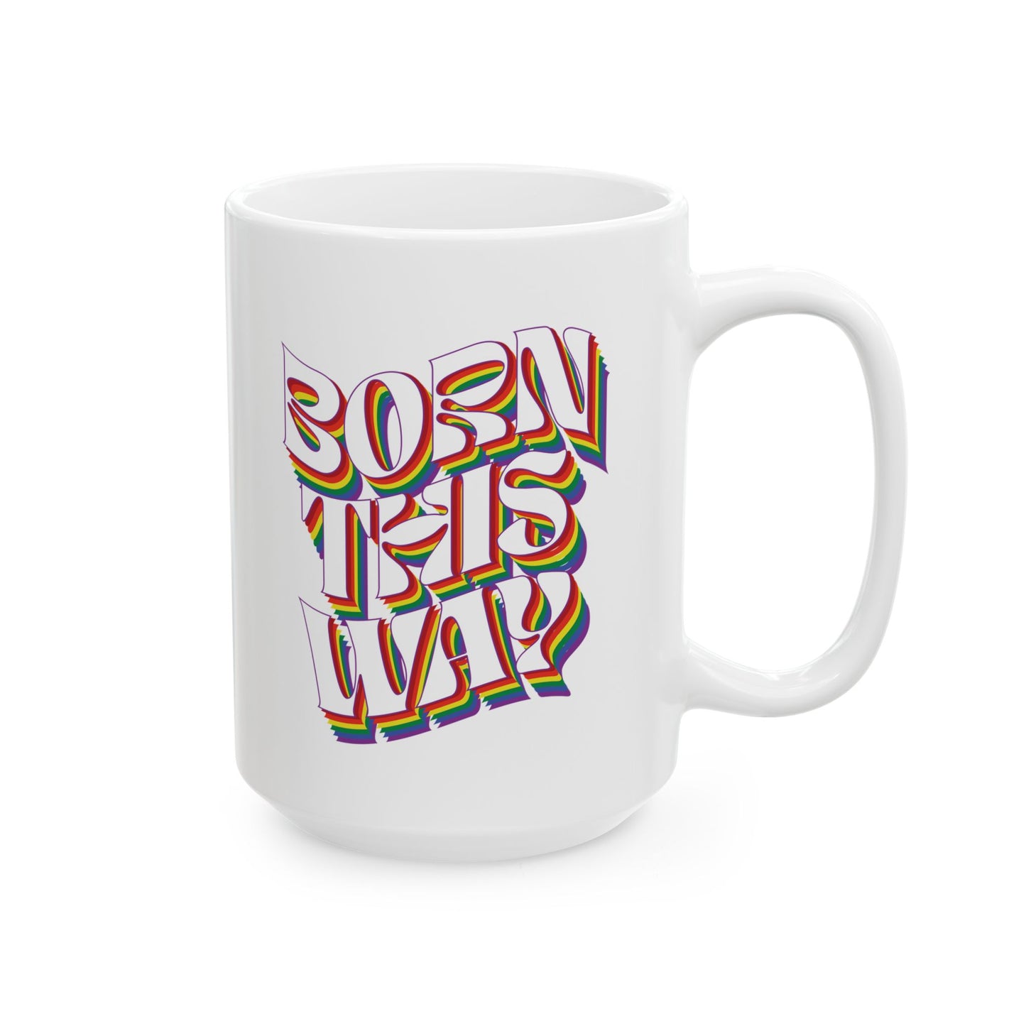 Born This Way - Mug