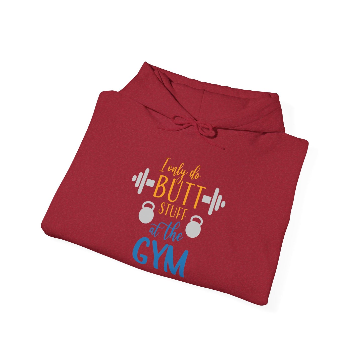 Butt Stuff at the GYM - Hoodie